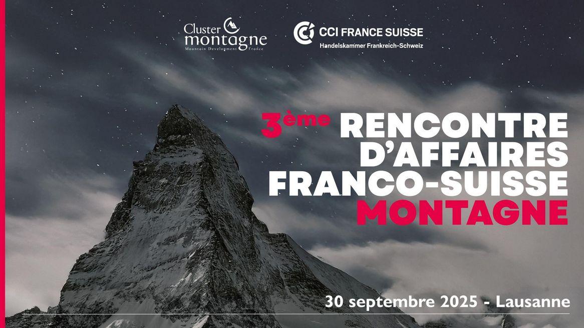 3ème Rencontre d’Affaires franco-suisse Montagne