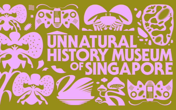 Affiche Unnatural Museum of Singapore