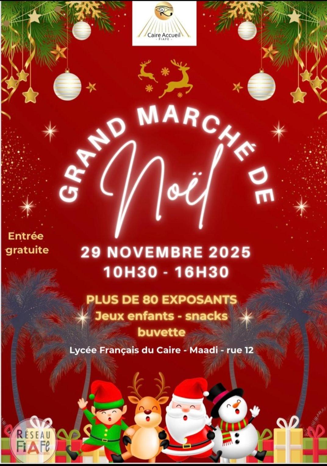 Affiche rouge du Grand Marché de Noël organisé par Caire Accueil au Lycée Français du Caire, avec décorations festives, palmiers, personnages de Noël et informations sur la date, l’horaire et les 80 exposants.