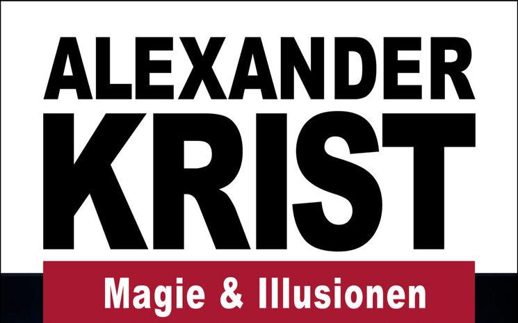 Alexander Krist "Magie & Illusionen"