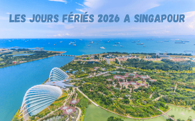 quels sont les jours fériés à singapour en 2026 ?