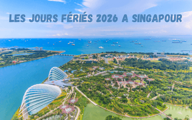 quels sont les jours fériés à singapour en 2026 ?