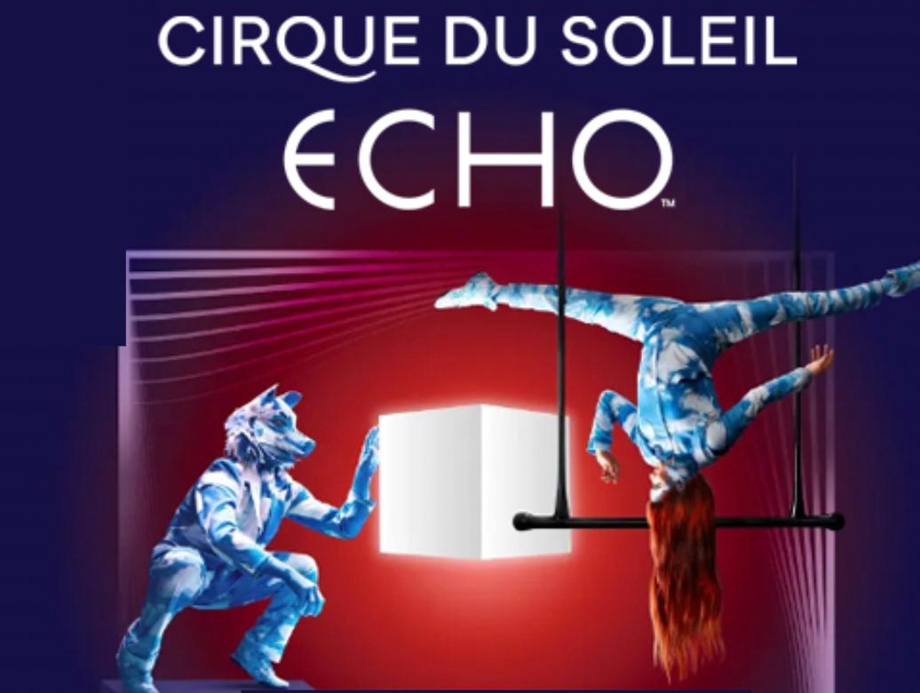 Affiche du spectacle ECHO du cirque du soleil avec une réduction à travers PIAFF