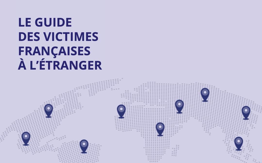 Le Guide des victimes françaises à l’étranger