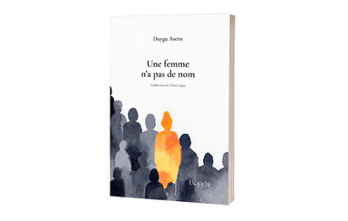 Couverture de l’édition française du roman Une femme n’a pas de nom de Duygu Asena, publié par Bianchi Édition.