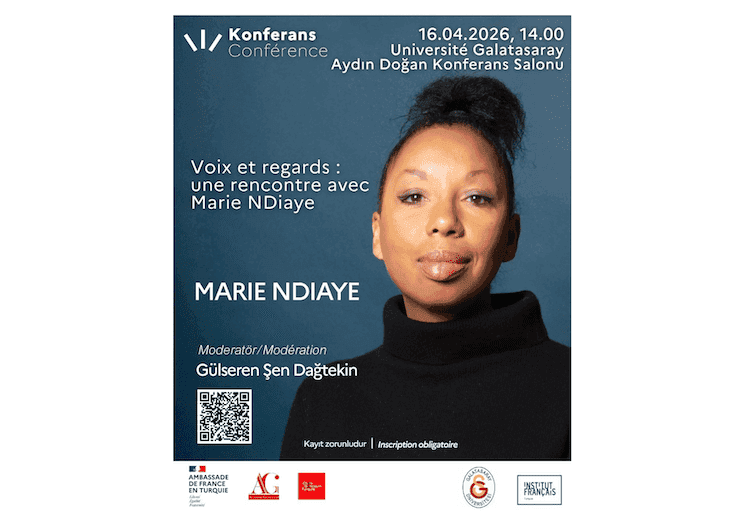 Conférence Marie NDiaye Université Galatasaray Istanbul avril 2026 rencontre écrivaine française