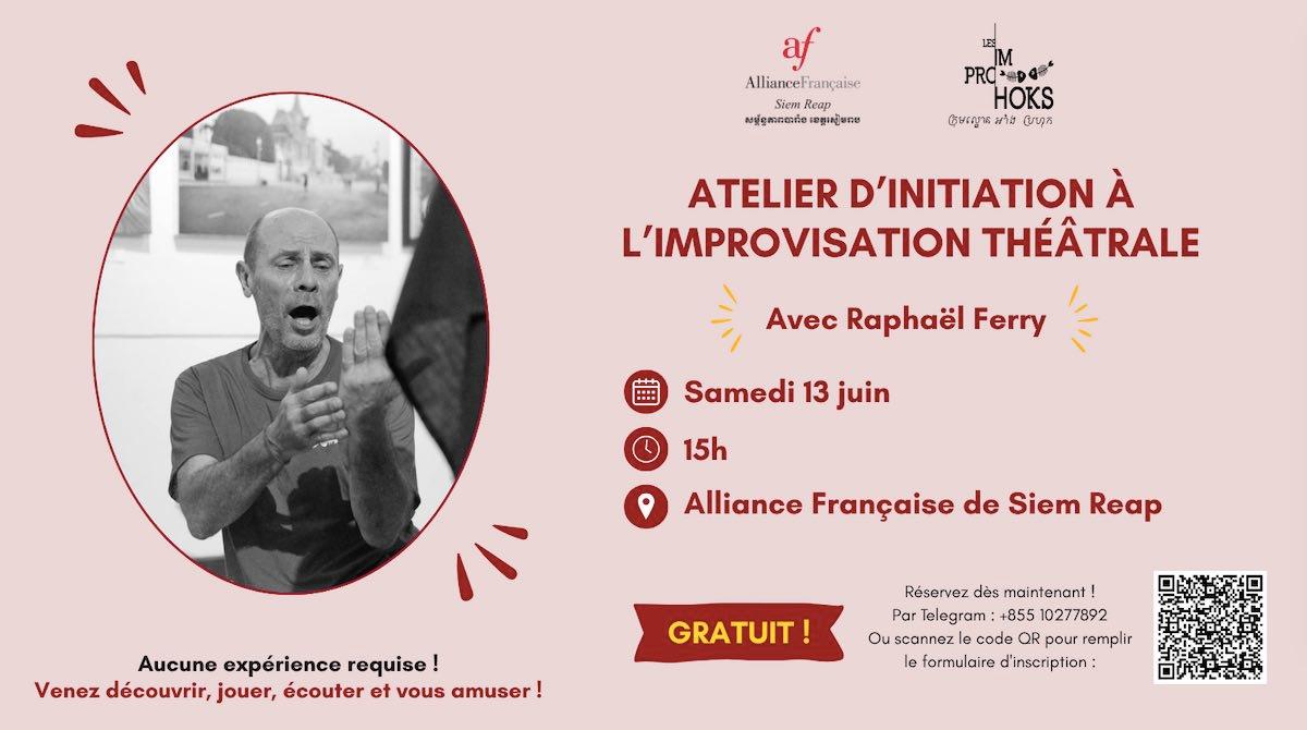 Atelier d’improvisation théâtrale avec Raphaël Ferry à Siem Reap.