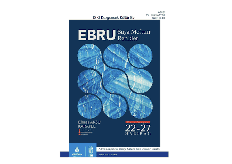 Affiche de l’exposition Ebru « Suya Meftun Renkler » de l’artiste Elmas Aksu Karayel à Kuzguncuk à Istanbul du 22 au 27 juin 2026