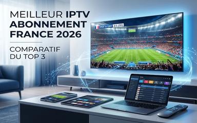 meilleur-iptv-abonnement-france-2026 - copie