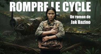 Rompre le cycle, de Jak Bazino