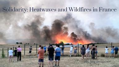 Friends of Fondation de France se mobilise pour les victimes des incendies en France