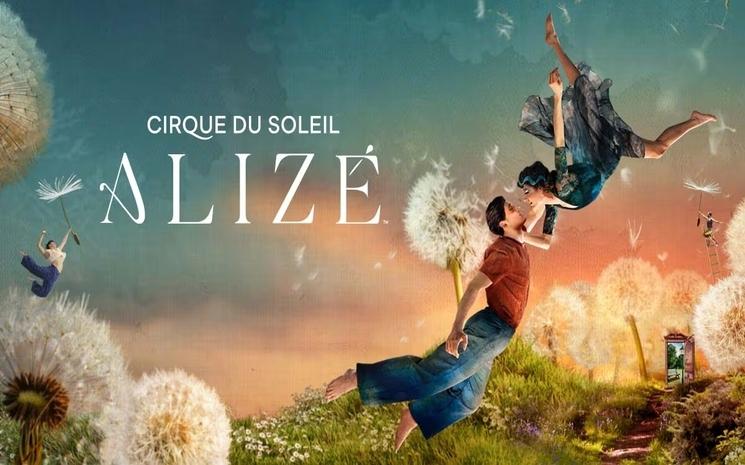 Photo de l'affiche officielle du Cirque du Soleil ALIZE