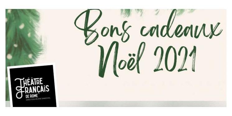 Le Théâtre Français de Rome offre des bons cadeaux noël 2021