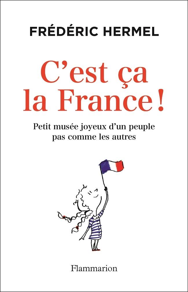 Livre "C'est ça la France!" de Fred Hermel