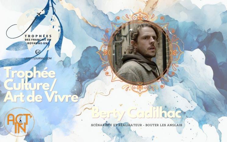 Berty Cadilhac, scénariste et réalisateur - Bouter les Anglais