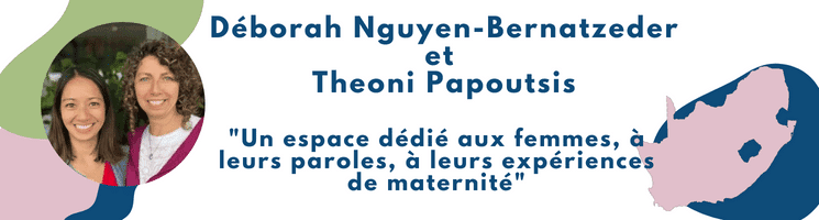 Déborah Nguyen-Bernatzeder et Theoni Papoutsis, cofondatrice du podcast Becoming Mother en Afrique du Sud