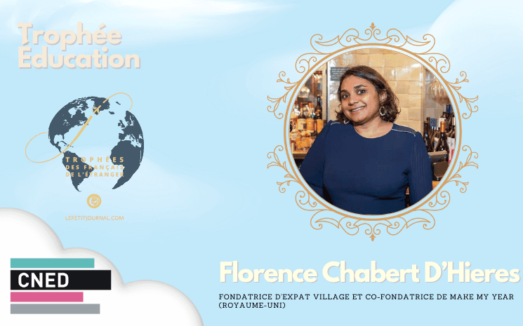 Florence Chabert d'Hières, Fondatrice d’Expat Village et co-fondatrice de Make My Year (Royaume-Uni)