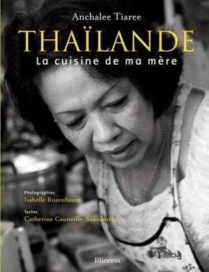 Livre de cuisine thai Anchalee Tiaree
