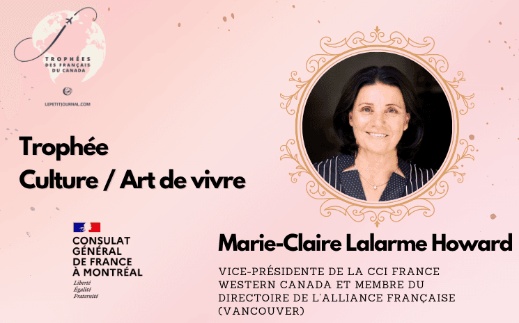 Marie‑Claire Lalarme Howard, Vice-présidente de la CCI France Western Canada et membre du directoire de l‘Alliance française (Vancouver)