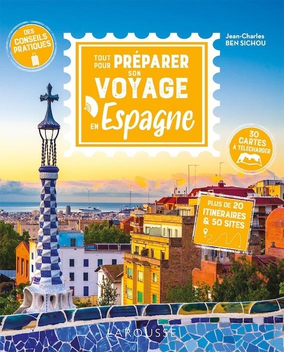 livre Tout pour préparer son voyage en Espagne