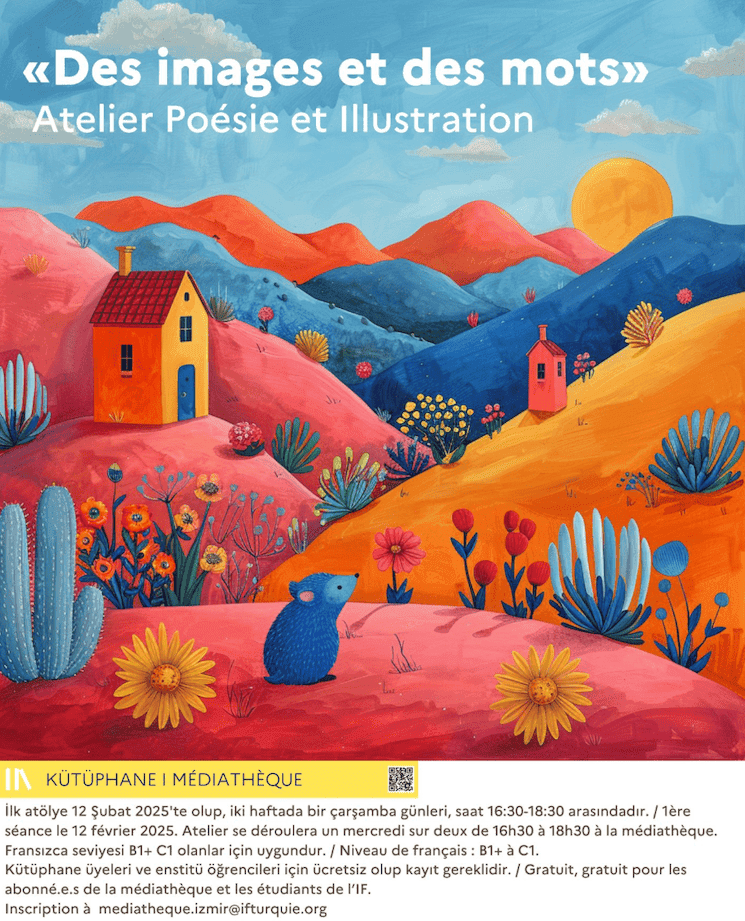 Affiche de l’atelier "Des images et des mots", un événement culturel organisé par l’Institut Français d’Izmir en février 2025.