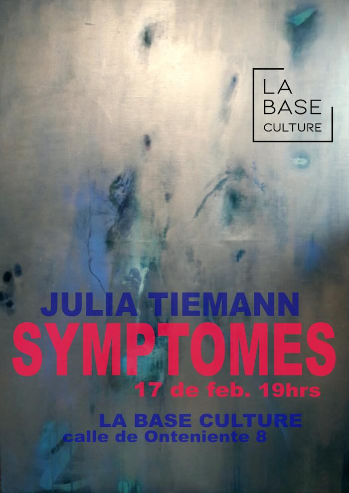 affiche de l'exposition "Symptomes" de Julia Tiemann à La Base Culture de Valencia