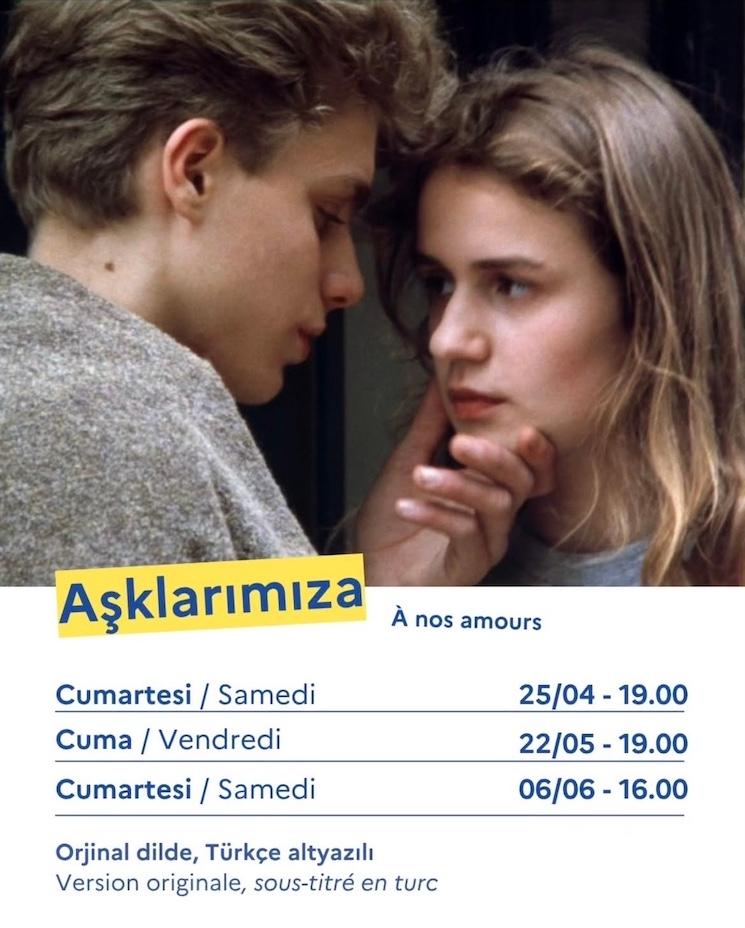 Nos Amours film programmation cinéma Institut français Istanbul horaires séances avril juin 2026