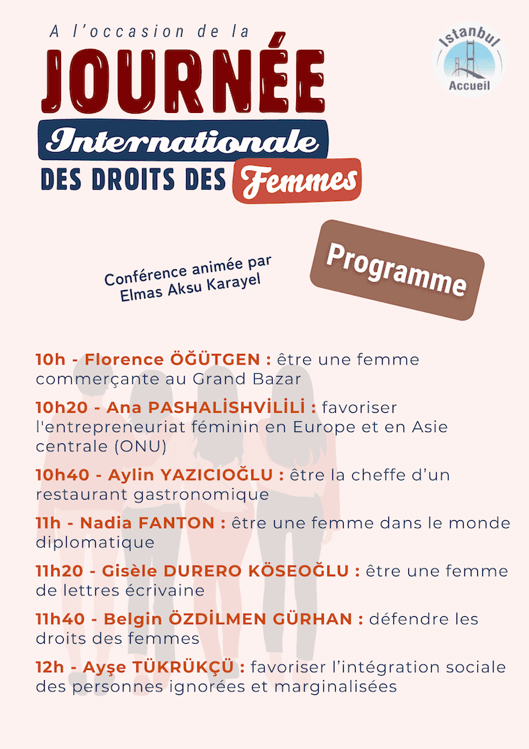 Programme de la conférence Journée internationale des droits des femmes organisée par Istanbul Accueil à Istanbul – intervenantes et horaires