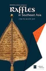 A voir à faire, Singapour, Raffles in Southeast Asia