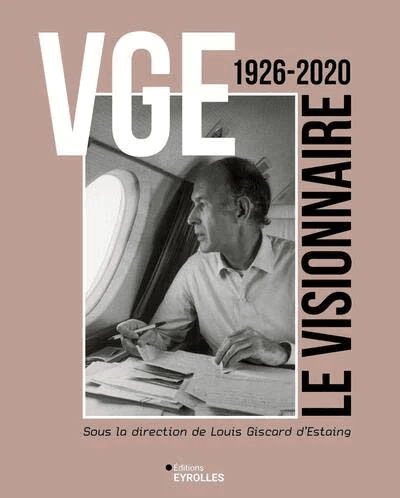 VGE le visionnaire