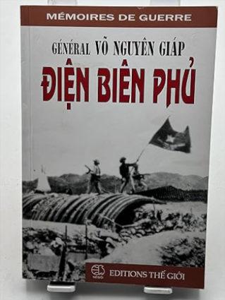 Vo Nguyen Giap – Livre Dien Bien Phu