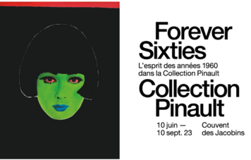 Forever Sixties. L'esprit des années 1960 dans la Collection Pinault