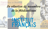 La sélection de novembre de la médiathèque de l'Institut Français de Valence