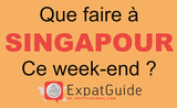 Que faire ce we Singapour  Expat Guide