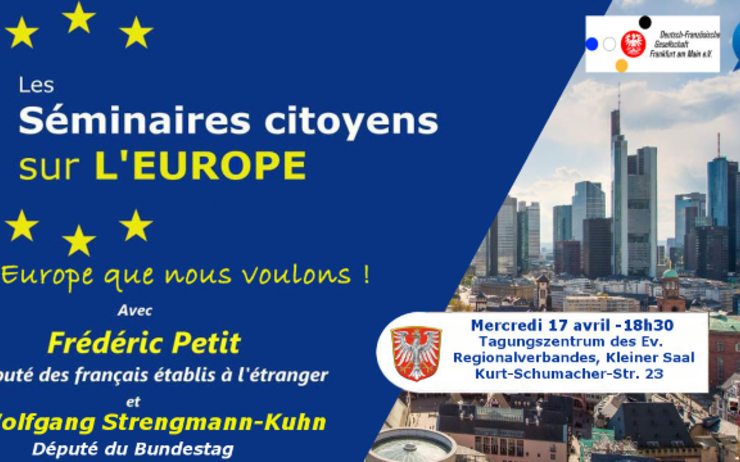 Europe Francfort débat F. Petit député Français étranger