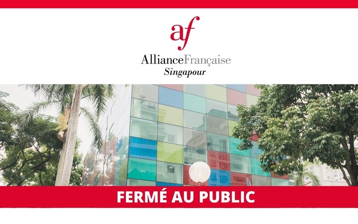 Fermeture Alliance Francaise Singapour