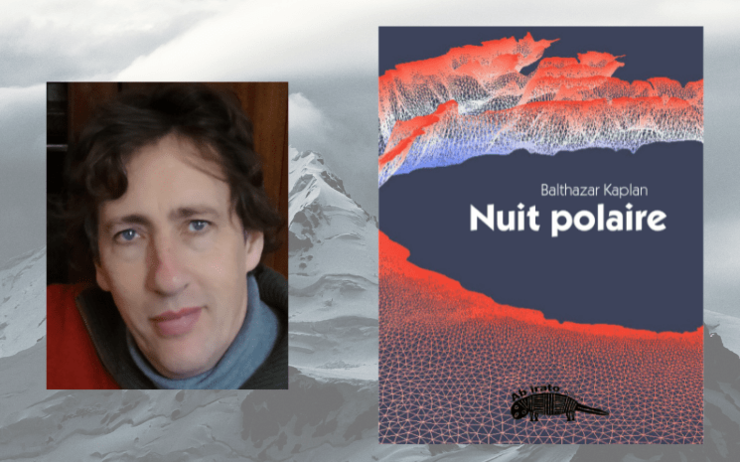 Antarctique, polar, écologie : Nuit polaire, un roman glaçant signé Balthazar Kaplan